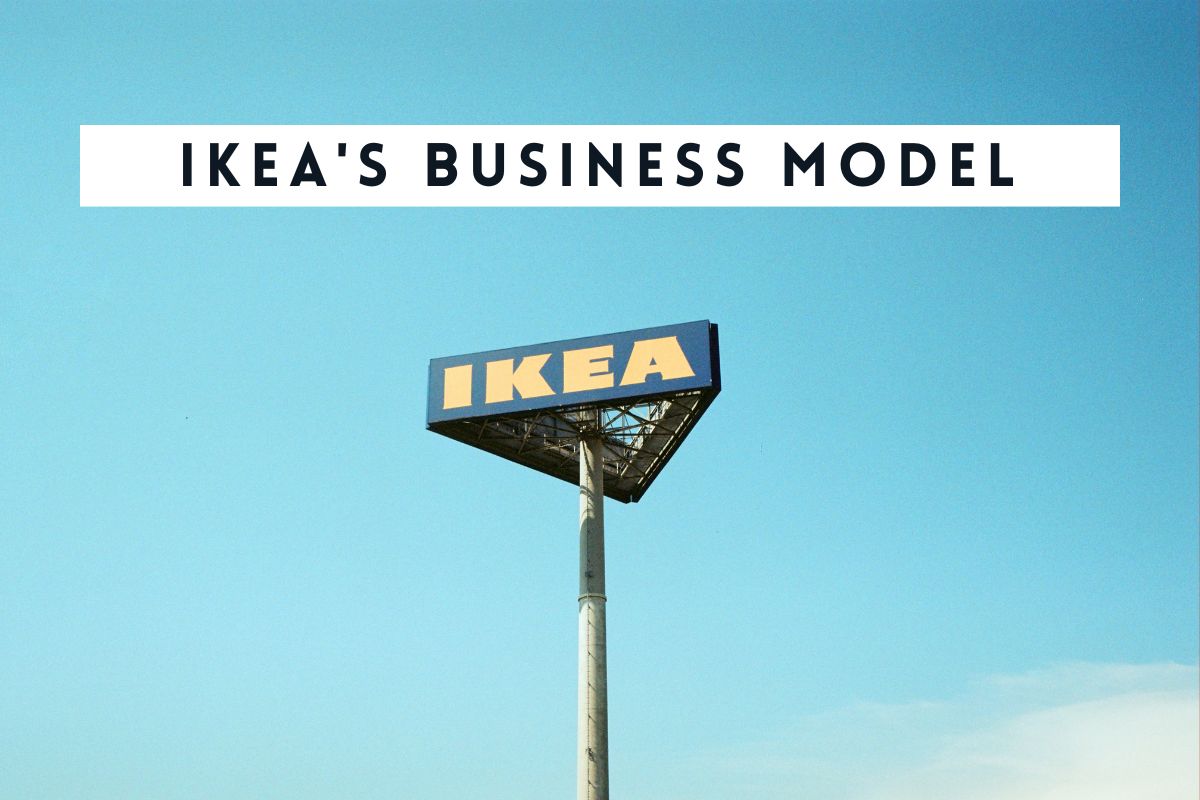 IKEA Business Model: How It Disrupted the Furniture Industry