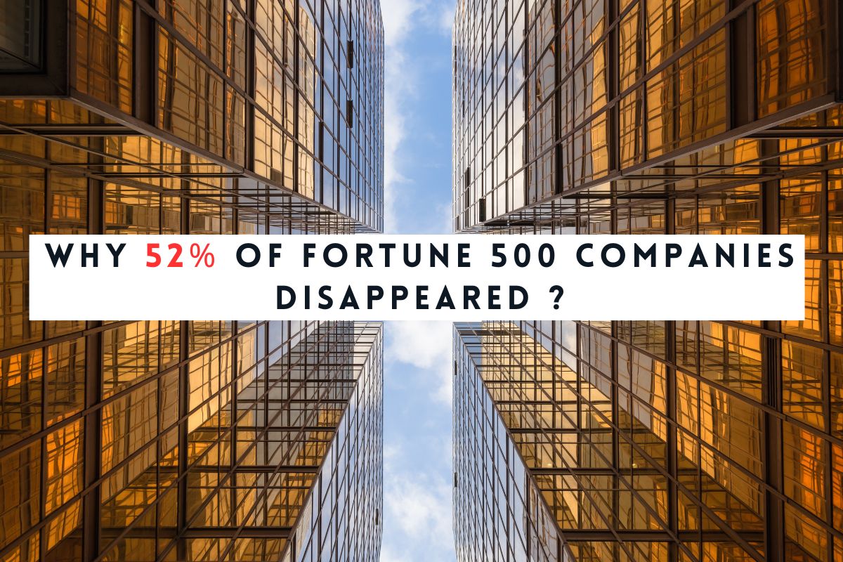 Why 52% of Fortune 500 Companies Disappeared