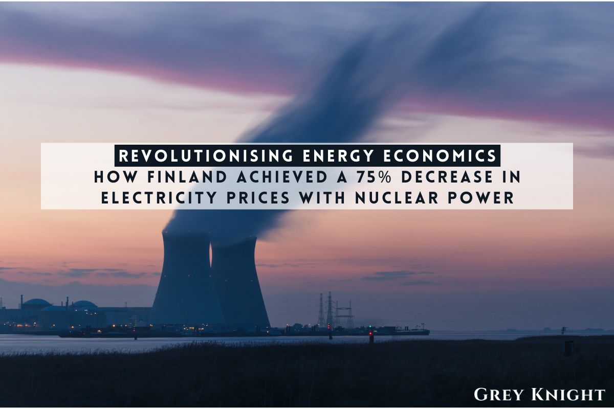 Revolutionising Energy Economics: How Finland Achieved a 75% Decrease in Electricity Prices with Nuclear Power