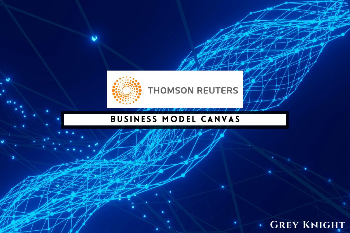 Thomson Reuters Business Model Canvas